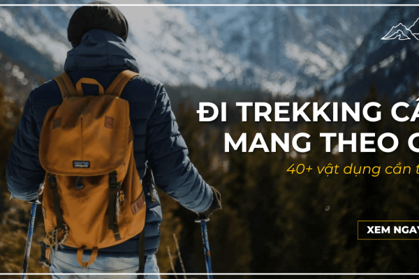 đi trekking cần mang theo gì