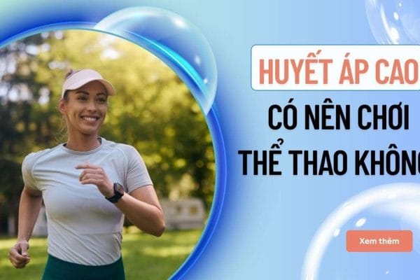 huyết áp cao chơi thể thao