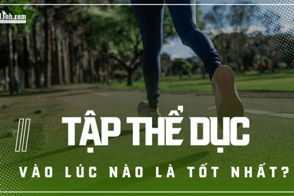 nên tập thể dục vào lúc nào