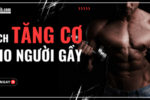 tăng cơ cho người gầy