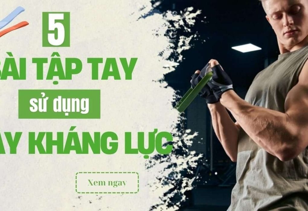 tập tay với dây kháng lực