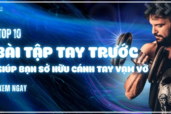 bài tập tay trước