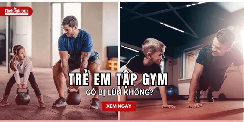 trẻ em tập gym có bị lùn không