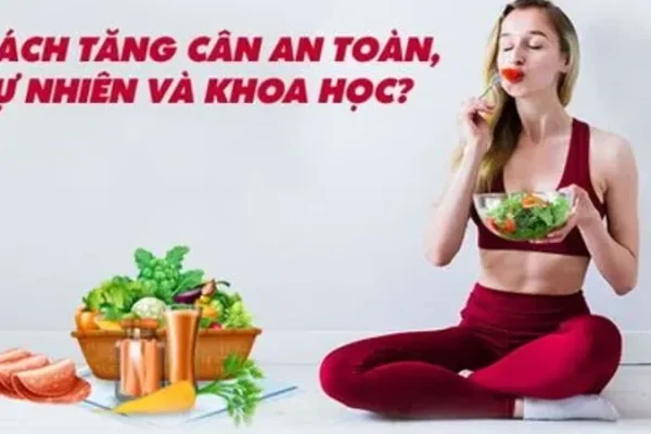 Cách tăng cần bền vững cho người gầy